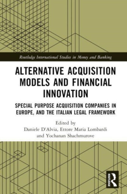 Book cover of: Alternative Acquisition Models and Financial Innovation. By: Daniele D'Alvia