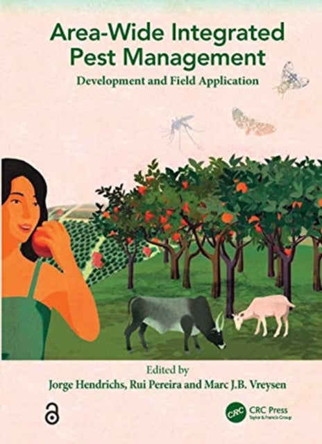 Book cover of: Area-wide Integrated Pest Management. By: J. Hendrichs