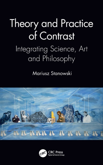 Book cover of: Theory and Practice of Contrast. By: Mariusz Stanowski