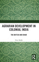 Book cover of: Agrarian Development in Colonial India. By: Peter Robb