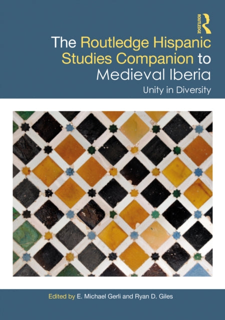 Book cover of: Routledge Hispanic Studies Companion to Medieval Iberia. By: E. Michael Gerli