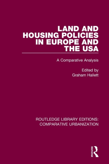 Land and Housing Policies in Europe and the USA