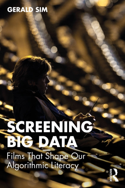Book cover of: Screening Big Data. By: Gerald Sim