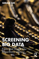 Book cover of: Screening Big Data. By: Gerald Sim