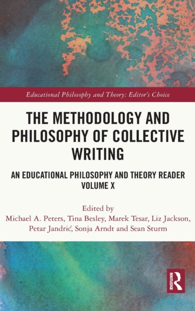 Book cover of: Methodology and Philosophy of Collective Writing. By: Michael Peters