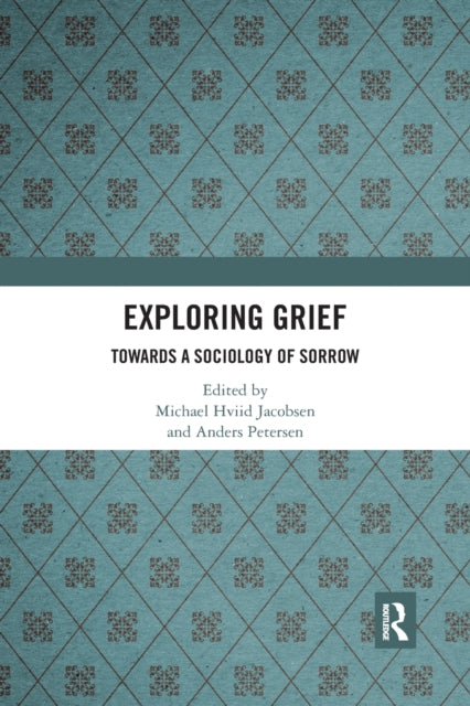 Book cover of: Exploring Grief. By: Michael Hviid Jacobsen