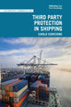 Book cover of: Third Party Protection in Shipping. By: Carlo Corcione