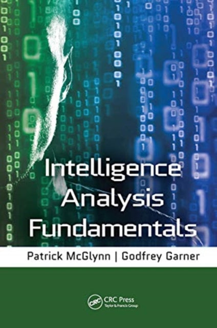 Book cover of: Intelligence Analysis Fundamentals. By: Patrick McGlynn