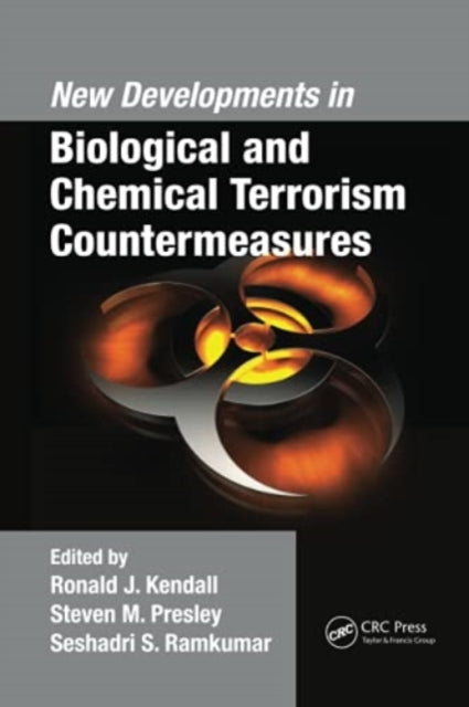 Book cover of: New Developments in Biological and Chemical Terrorism Countermeasures. By: Ronald J. Kendall