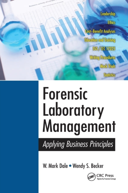 Book cover of: Forensic Laboratory Management. By: W. Mark Dale
