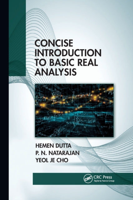 Book cover of: Concise Introduction to Basic Real Analysis. By: Hemen Dutta