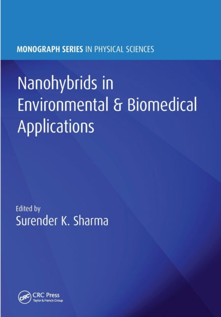 Book cover of: Nanohybrids in Environmental & Biomedical Applications. By: Surender K. Sharma