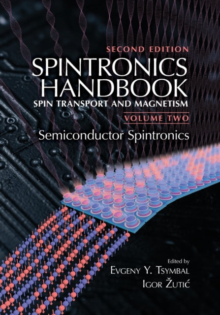 Spintronics Handbook, Second Edition: Spin Transport and Magnetism