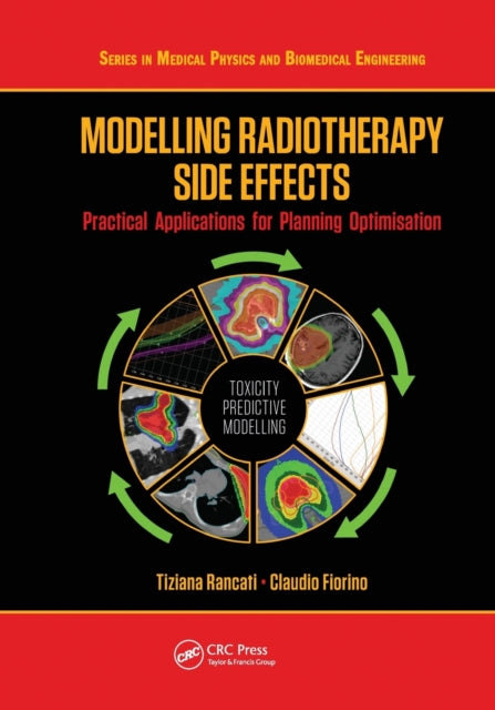 Book cover of: Modelling Radiotherapy Side Effects. By: Tiziana Rancati