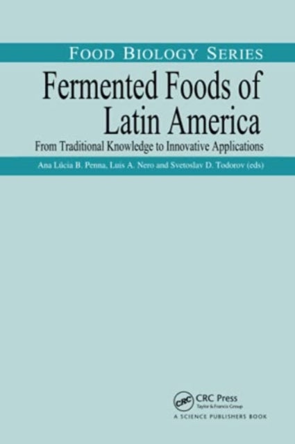 Book cover of: Fermented Foods of Latin America. By: Ana Lucia Barretto Penna