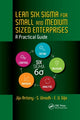 Book cover of: Lean Six Sigma for Small and Medium Sized Enterprises. By: Jiju Antony
