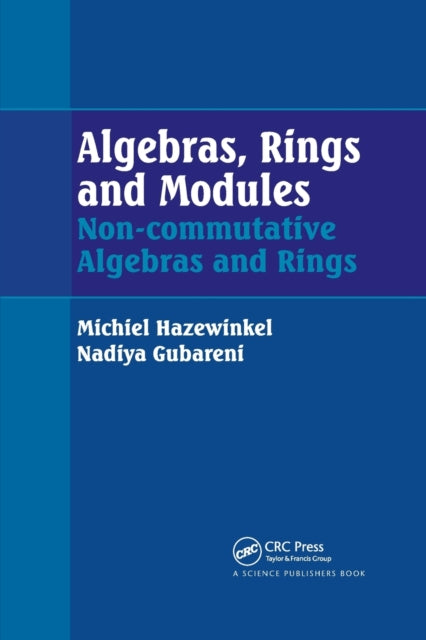 Book cover of: Algebras, Rings and Modules. By: Michiel Hazewinkel