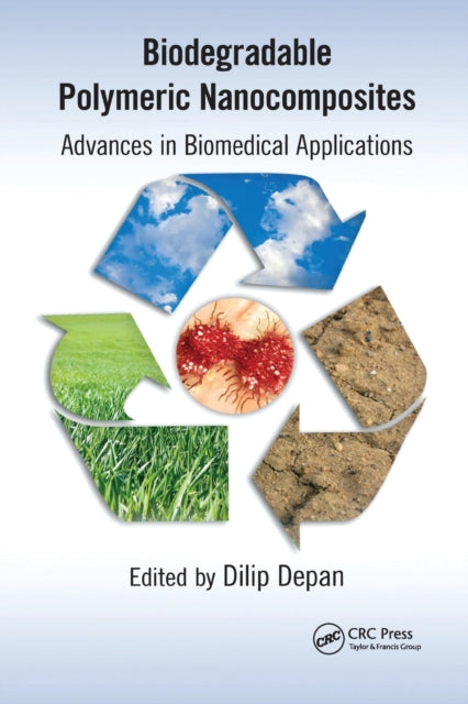 Book cover of: Biodegradable Polymeric Nanocomposites. By: Dilip Depan