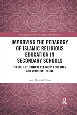 Improving the Pedagogy of Islamic Religious Education in Secondary Schools