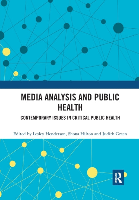 Book cover of: Media Analysis and Public Health. By: Lesley Henderson