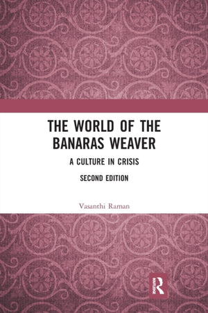 World of the Banaras Weaver