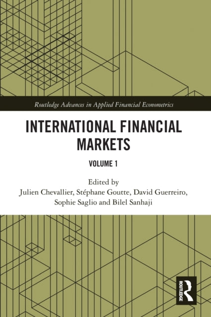 Book cover of: International Financial Markets. By: Julien Chevallier