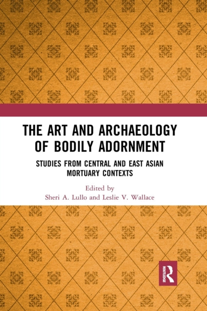 The Art and Archaeology of Bodily Adornment