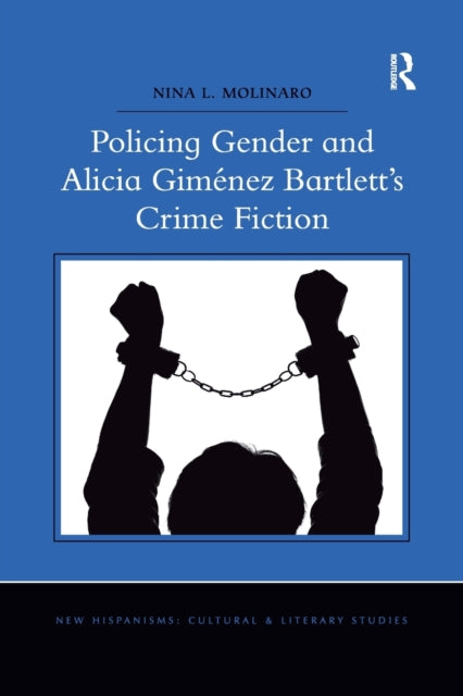 Policing Gender and Alicia Gimenez Bartlett's Crime Fiction