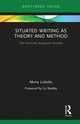 Book cover of: Situated Writing as Theory and Method. By: Mona Livholts