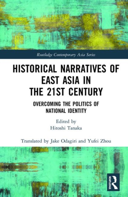 Historical Narratives of East Asia in the 21st Century