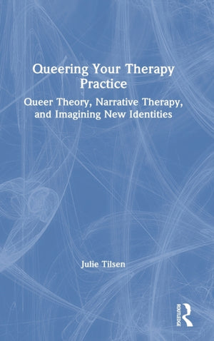 Queering Your Therapy Practice
