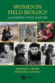 Book cover of: Women in Field Biology. By: Martha L. Crump