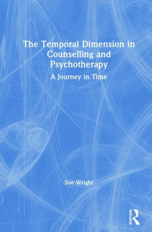Temporal Dimension in Counselling and Psychotherapy