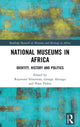 Book cover of: National Museums in Africa. By: Raymond Aaron Silverman