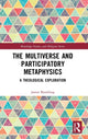 Book cover of: Multiverse and Participatory Metaphysics. By: Jamie Boulding