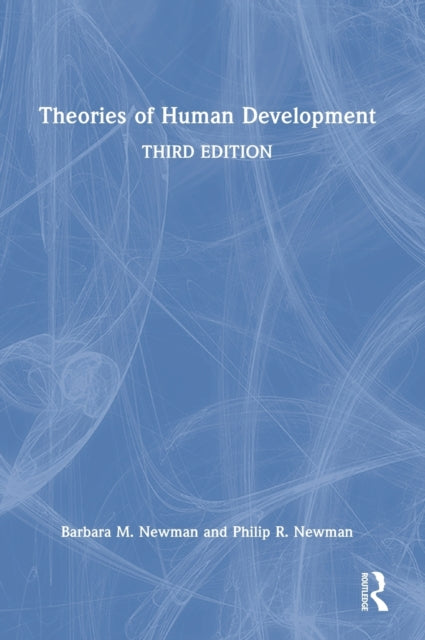Book cover of: Theories of Human Development. By: Barbara M. Newman