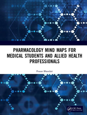 Pharmacology Mind Maps for Medical Students and Allied Health Professionals