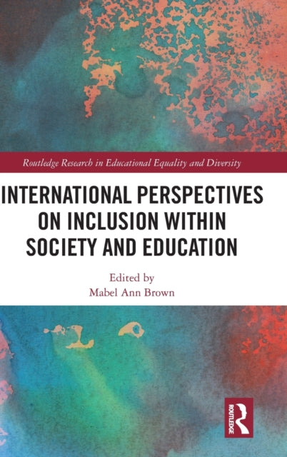 Book cover of: International Perspectives on Inclusion within Society and Education. By: Mabel-Ann Brown