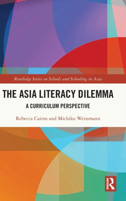 Book cover of: Asia Literacy Dilemma. By: Rebecca Cairns