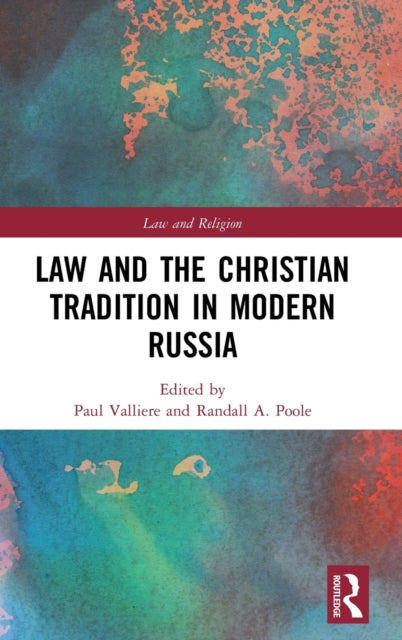 Book cover of: Law and the Christian Tradition in Modern Russia. By: Paul Valliere