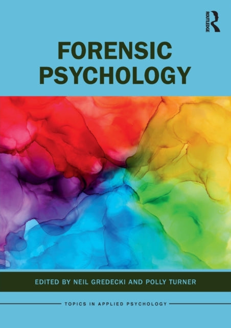 Book cover of: Forensic Psychology. By: Neil Gredecki