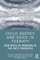 Book cover of: Child Agency and Voice in Therapy. By: Phil Jones