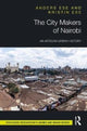 Book cover of: City Makers of Nairobi. By: Anders Ese
