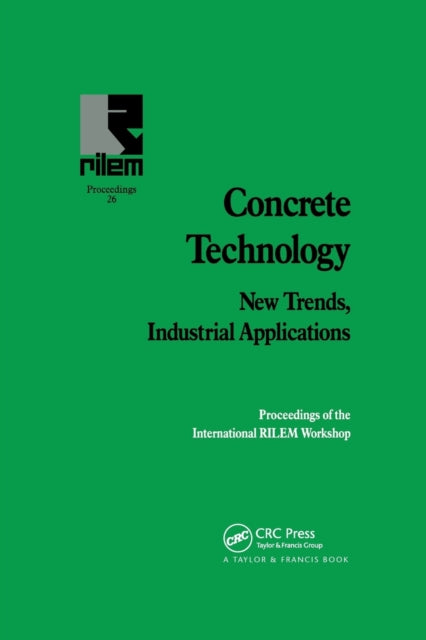 Book cover of: Concrete Technology: New Trends, Industrial Applications. By: Antonio Aguado
