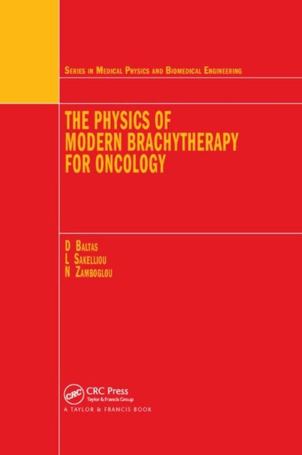 Book cover of: Physics of Modern Brachytherapy for Oncology. By: Dimos Baltas