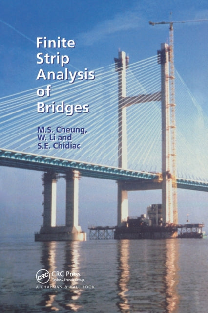 Book cover of: Finite Strip Analysis of Bridges. By: M. S. Cheung