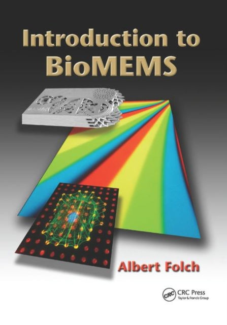 Book cover of: Introduction to BioMEMS. By: Albert Folch