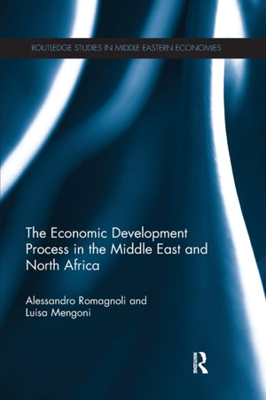 The Economic Development Process in the Middle East and North Africa