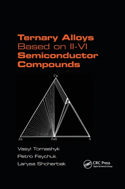 Book cover of: Ternary Alloys Based on II-VI Semiconductor Compounds. By: Vasyl Tomashyk
