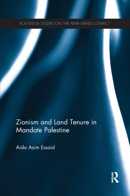 Book cover of: Zionism and Land Tenure in Mandate Palestine